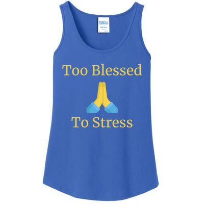 Positive Thinking Too Blessed To Be Stressed Gift Ladies Essential Tank