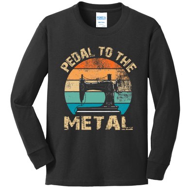 Pedal To The Metal Sewing Machine Quilter Quilting Kids Long Sleeve Shirt