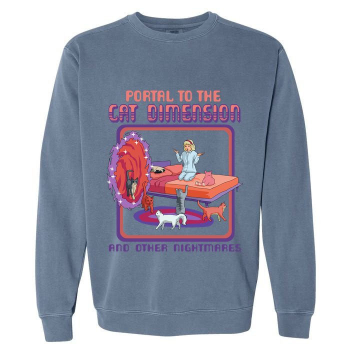 Portal To The Cat Dimension Funny Cat Kitten Lover Garment-Dyed Sweatshirt