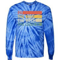 Pa The The Myth The Legend Vintage Gift For Pa Cute Gift Tie-Dye Long Sleeve Shirt