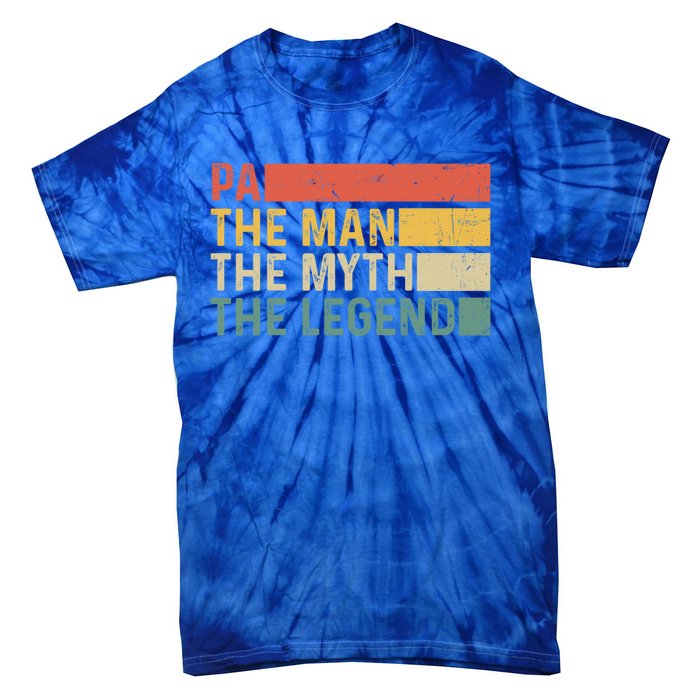 Pa The The Myth The Legend Vintage Gift For Pa Cute Gift Tie-Dye T-Shirt