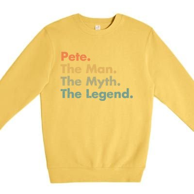 Pete The The Myth The Legend Dad Grandpa Gift Premium Crewneck Sweatshirt