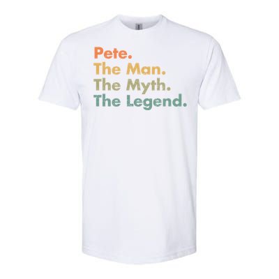 Pete The The Myth The Legend Dad Grandpa Gift Softstyle CVC T-Shirt