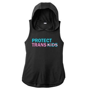 Protect Transg Transg Pride Lgbtq+ Gift Ladies PosiCharge Tri-Blend Wicking Draft Hoodie Tank