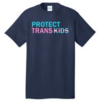 Protect Transg Transg Pride Lgbtq+ Gift Tall T-Shirt