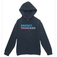 Protect Transg Transg Pride Lgbtq+ Gift Urban Pullover Hoodie