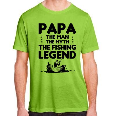 Papa The The Myth The Fishing Legend Cool Gift Adult ChromaSoft Performance T-Shirt