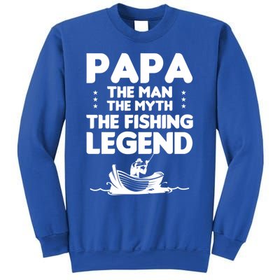 Papa The The Myth The Fishing Legend Cool Gift Sweatshirt