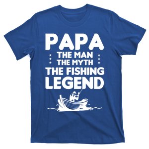 Papa The The Myth The Fishing Legend Cool Gift T-Shirt