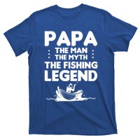 Papa The The Myth The Fishing Legend Cool Gift T-Shirt