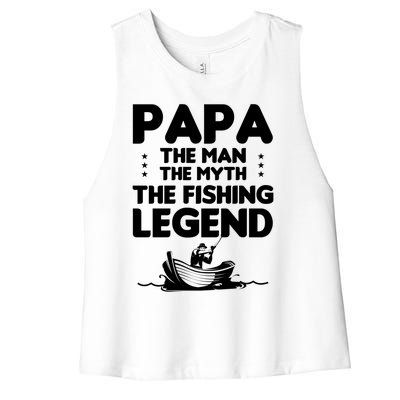 Papa The The Myth The Fishing Legend Cool Gift Women's Racerback Cropped Tank