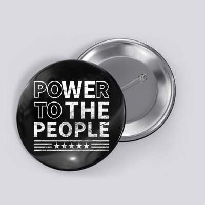 Power To The People Button