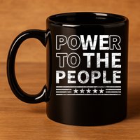 Power To The People 11oz C Handle Ceramic Mug