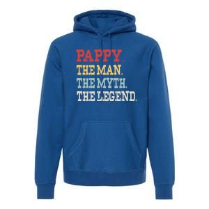 Pappy The The Myth The Legend Pa Grandpa Papa Pappy Cute Gift Premium Hoodie