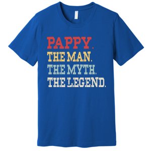 Pappy The The Myth The Legend Pa Grandpa Papa Pappy Cute Gift Premium T-Shirt