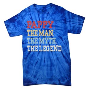 Pappy The The Myth The Legend Pa Grandpa Papa Pappy Cute Gift Tie-Dye T-Shirt