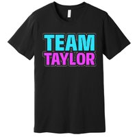 Personalized Team Taylor Family Name Premium T-Shirt