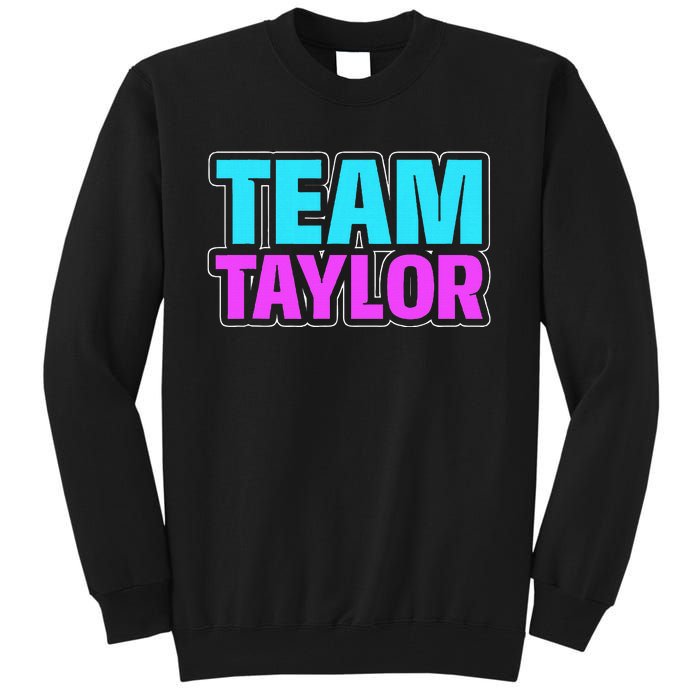 Personalized Team Taylor Family Name Tall Sweatshirt