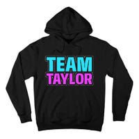 Personalized Team Taylor Family Name Tall Hoodie