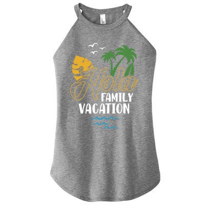 Palm Trees Tropical Summer Vacation Hola Family Vacation Gift Women's Perfect Tri Rocker Tank