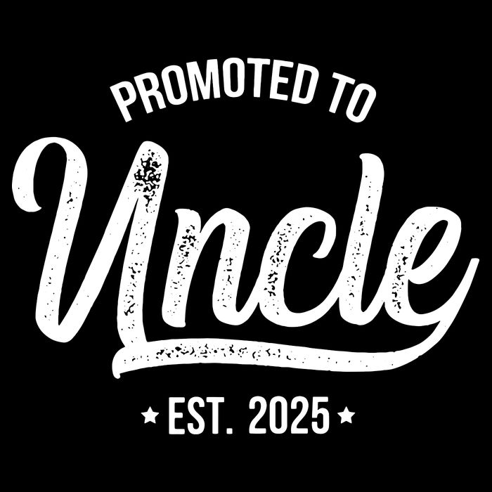 Promoted To Uncle 2025 New Uncle Announcement Uncle Est 2025 Button