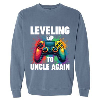 Promoted To Uncle Gender Reveal Leveling Up To Uncle Again Garment-Dyed Sweatshirt