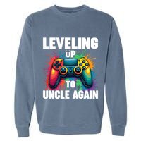 Promoted To Uncle Gender Reveal Leveling Up To Uncle Again Garment-Dyed Sweatshirt