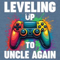 Promoted To Uncle Gender Reveal Leveling Up To Uncle Again Garment-Dyed Sweatshirt