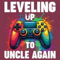 Promoted To Uncle Gender Reveal Leveling Up To Uncle Again 16oz Travel Tumbler