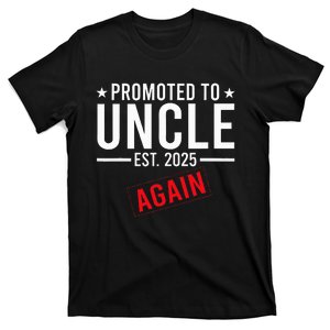 Promoted To Uncle Again 2025 T-Shirt