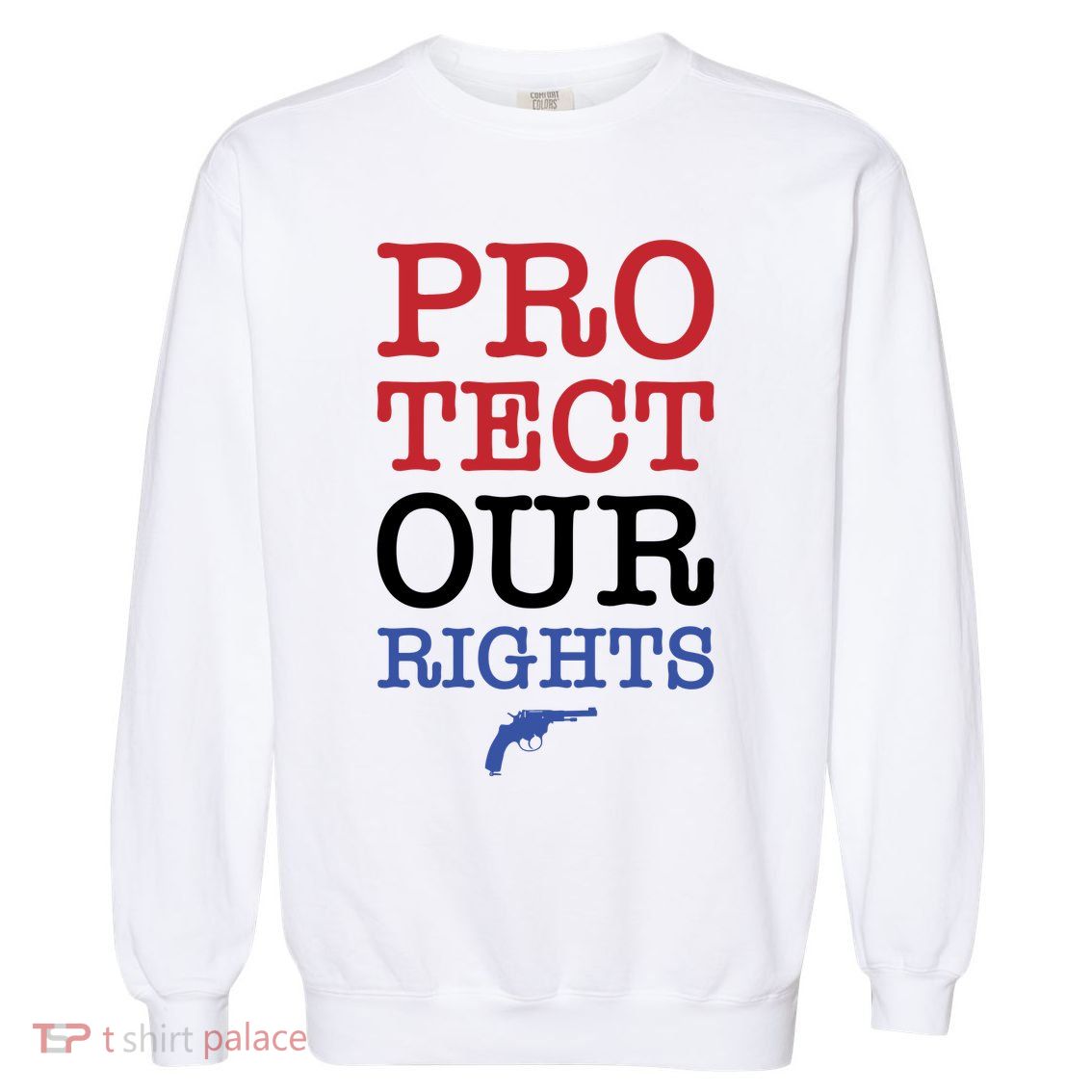 Protect Our Gun Rights Garment-Dyed Sweatshirt