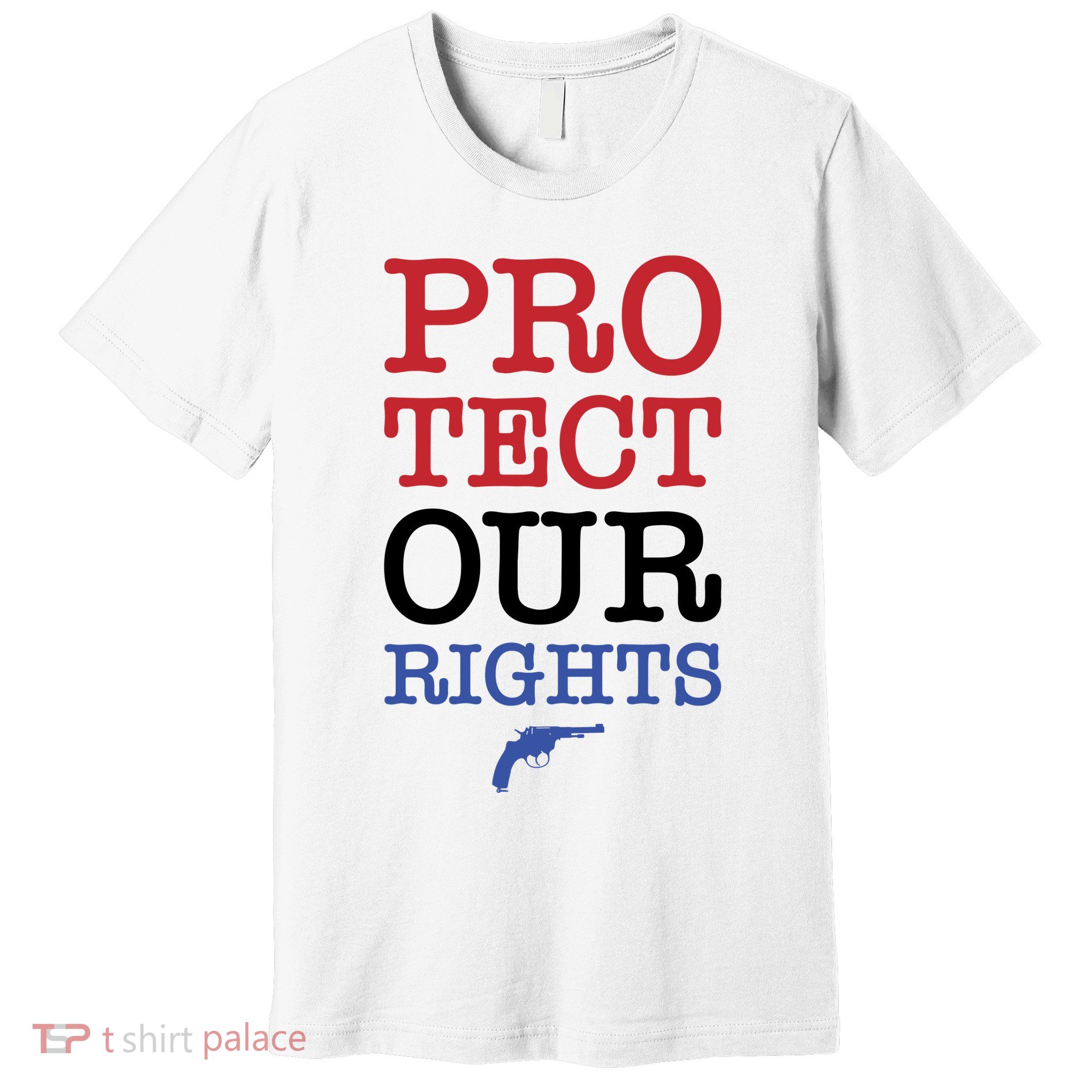 Protect Our Gun Rights Premium T-Shirt