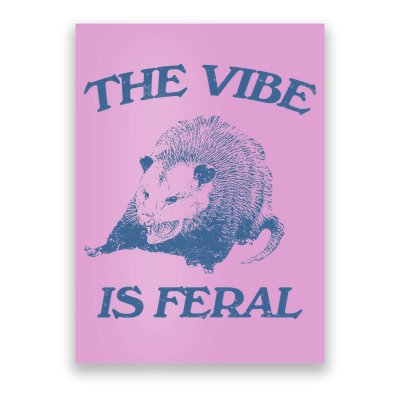 Possum The Vibe Is Feral Poster