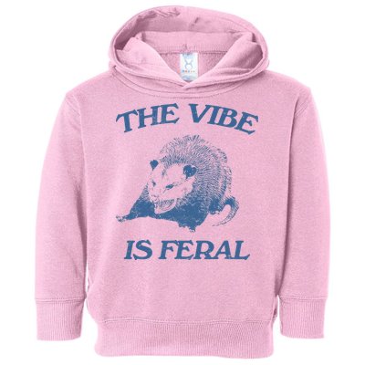 Possum The Vibe Is Feral Toddler Hoodie