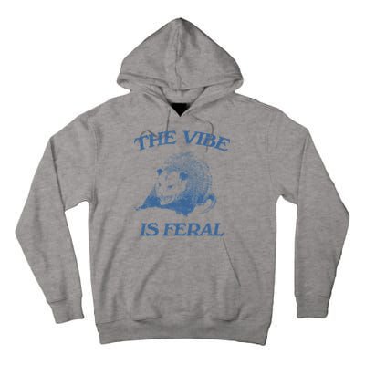 Possum The Vibe Is Feral Tall Hoodie