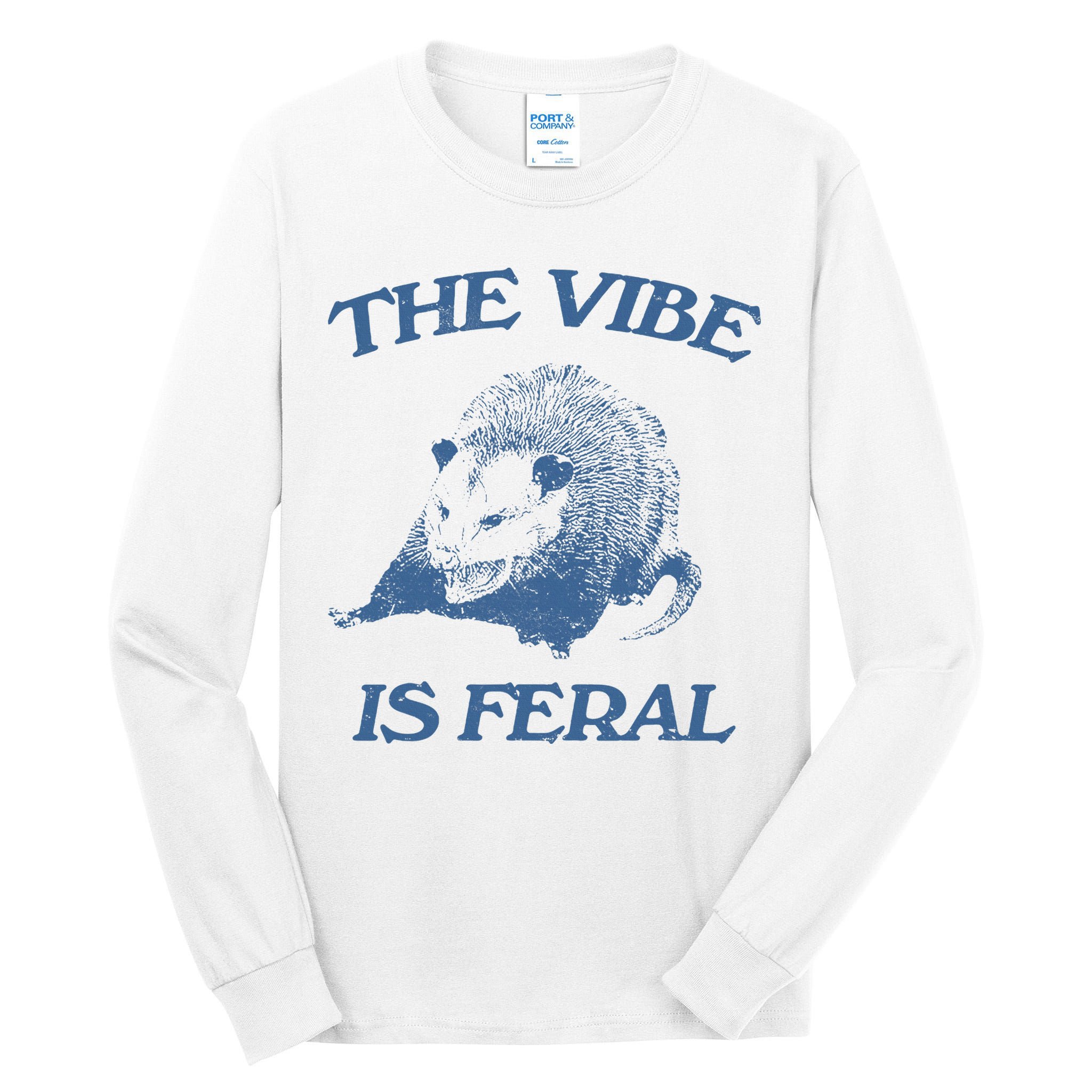Possum The Vibe Is Feral Tall Long Sleeve T-Shirt