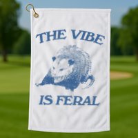 Possum The Vibe Is Feral Golf Towel