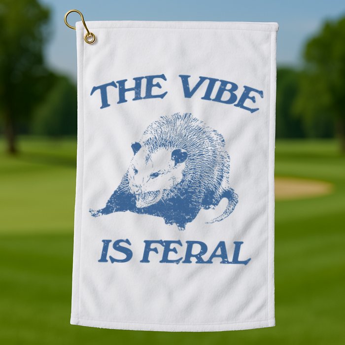 Possum The Vibe Is Feral Golf Towel