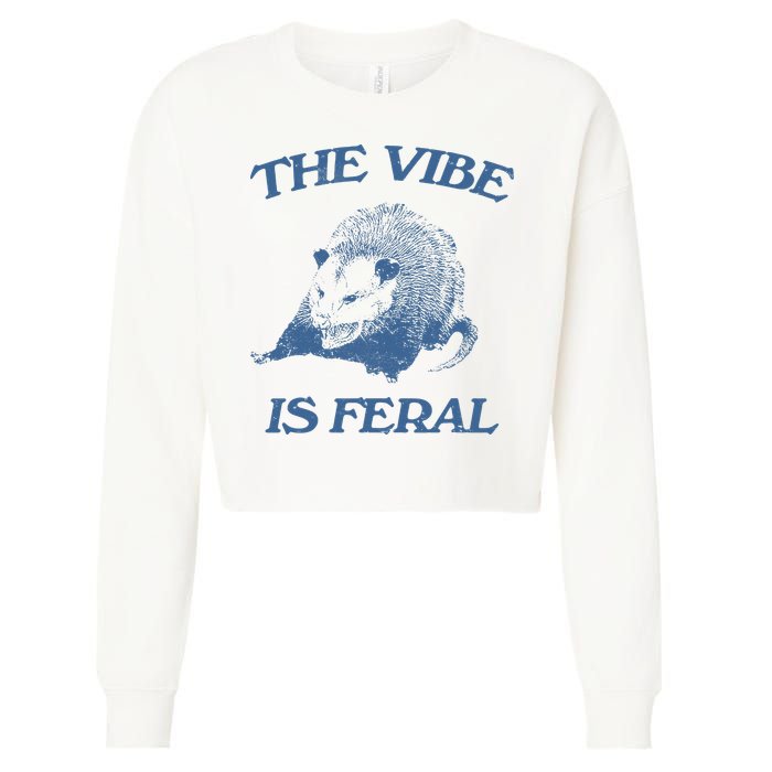 Possum The Vibe Is Feral Cropped Pullover Crew