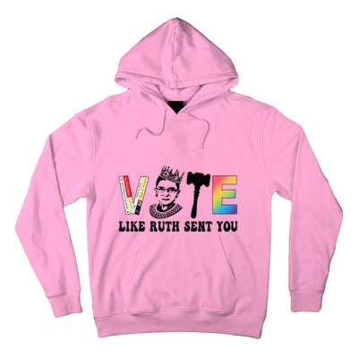 Pride Tees Vote Like Ruth Sent You Gavel Feminists Hoodie