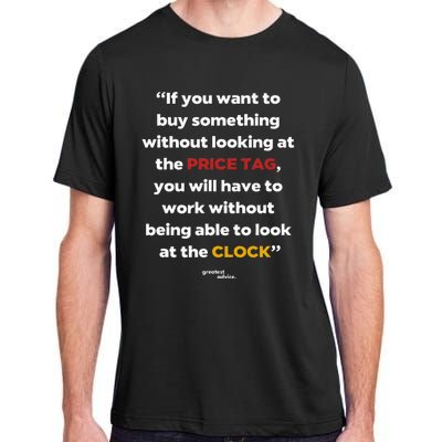 Price Tag Vs. Clock Financial Freedom Motivational Quote Adult ChromaSoft Performance T-Shirt