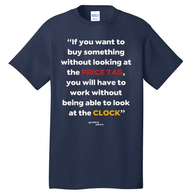 Price Tag Vs. Clock Financial Freedom Motivational Quote Tall T-Shirt