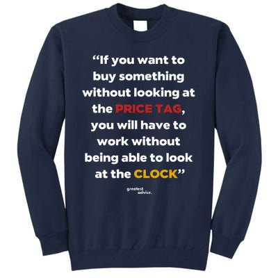 Price Tag Vs. Clock Financial Freedom Motivational Quote Tall Sweatshirt