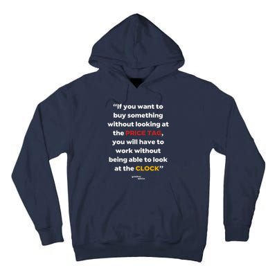 Price Tag Vs. Clock Financial Freedom Motivational Quote Tall Hoodie