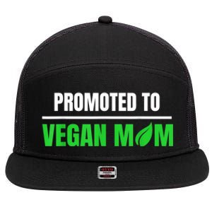 Promoted To Vegan Mom Pregnancy Gift And Mother's Day Gift 7 Panel Mesh Trucker Snapback Hat