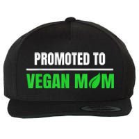 Promoted To Vegan Mom Pregnancy Gift And Mother's Day Gift Wool Snapback Cap