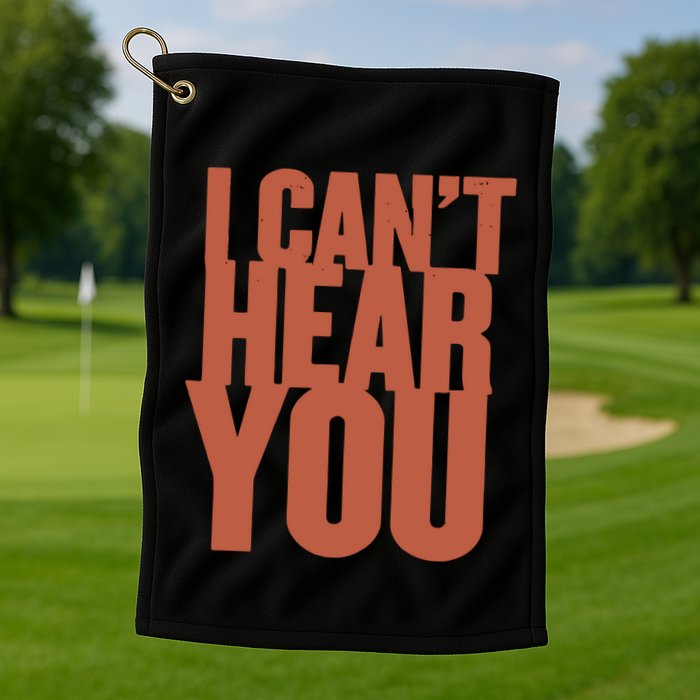 P.I.E.R.C.E The Veil I Cant Hear You Ii Golf Towel