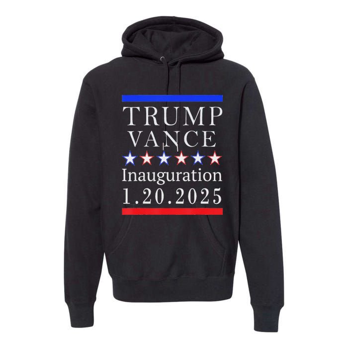 President Trump Vance Inauguration Day 2025 Political Premium Hoodie