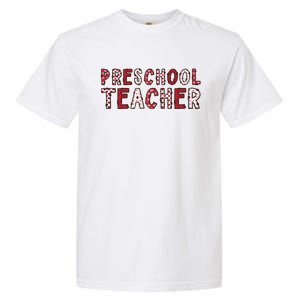 Preschool Teacher Valentines Day Preschool Teaching Gift Garment-Dyed Heavyweight T-Shirt