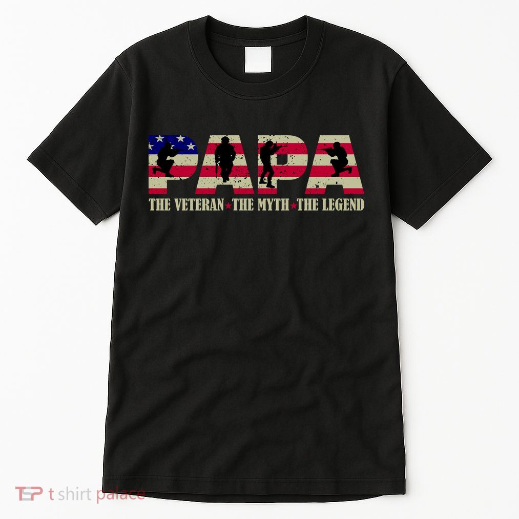 Papa The Veteran The Myth The Legend Tall T-Shirt